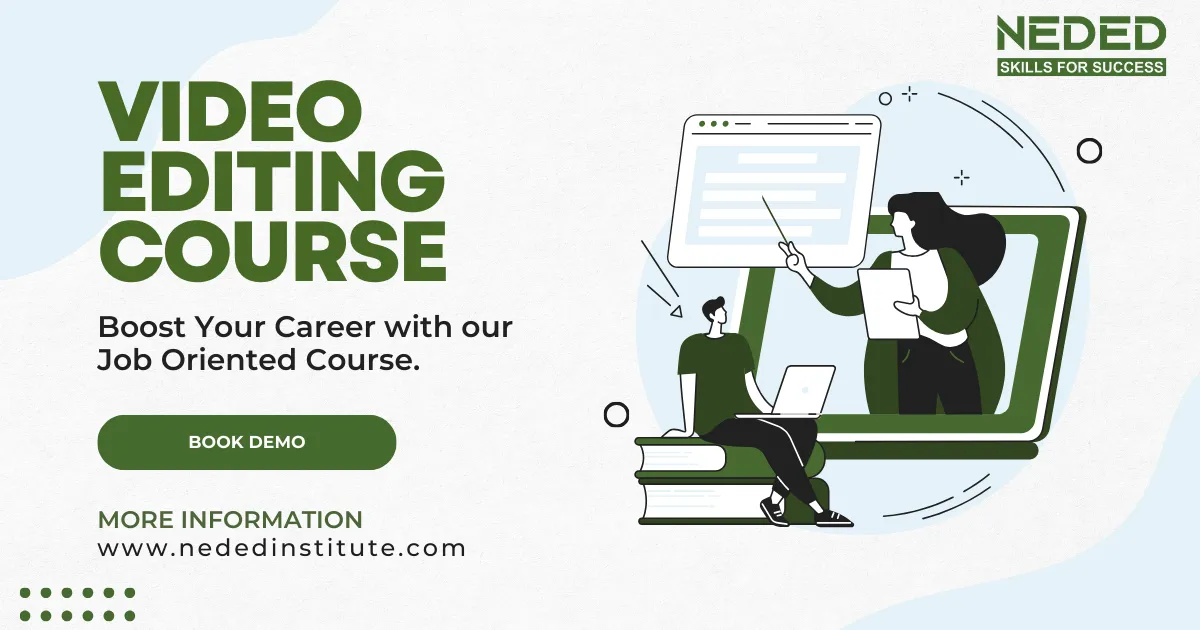 Best Video Editing Course in Rohtak | Call +91 9671335655 | Neded Institute